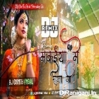 Makaiya Me Raja Ji [Full To Jumping Dance Mix] By Dj Chintu AndaL 